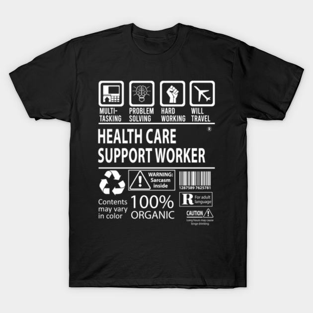 Health Care Support Worker T Shirt MultiTasking Job Gift Item Tee